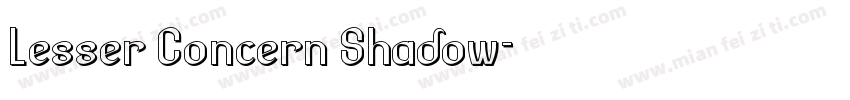 Lesser Concern Shadow字体转换